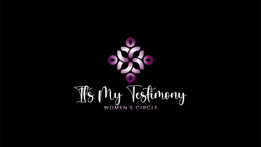 It's My Testimony Women's Circle